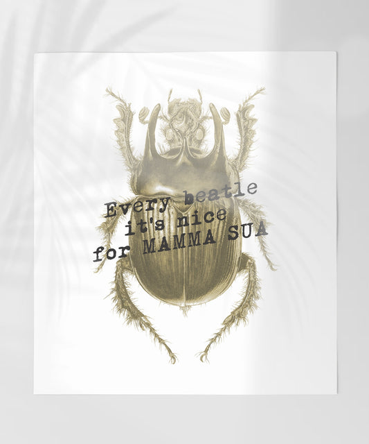 Every beatle it's nice for MAMMA SUA print poster