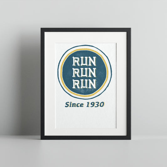Vintage Run Run Run Since 1930 Motivational Art Print