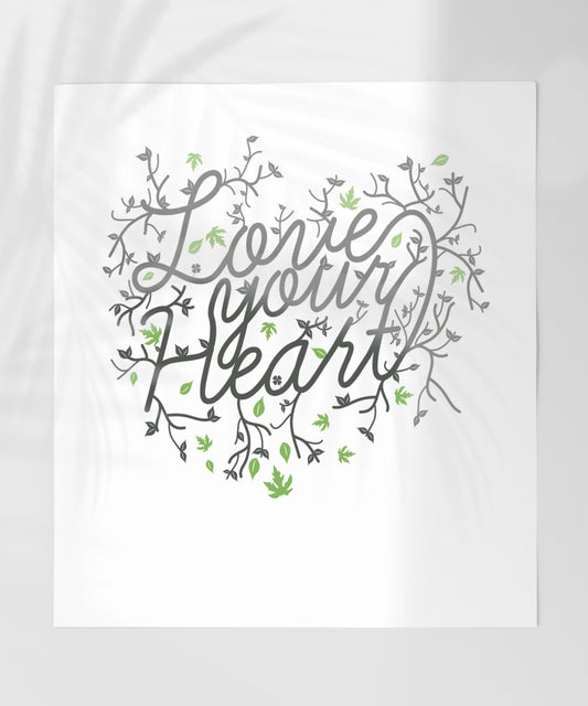 Love Your Heart Decorative Art Print for Stylish Spaces
