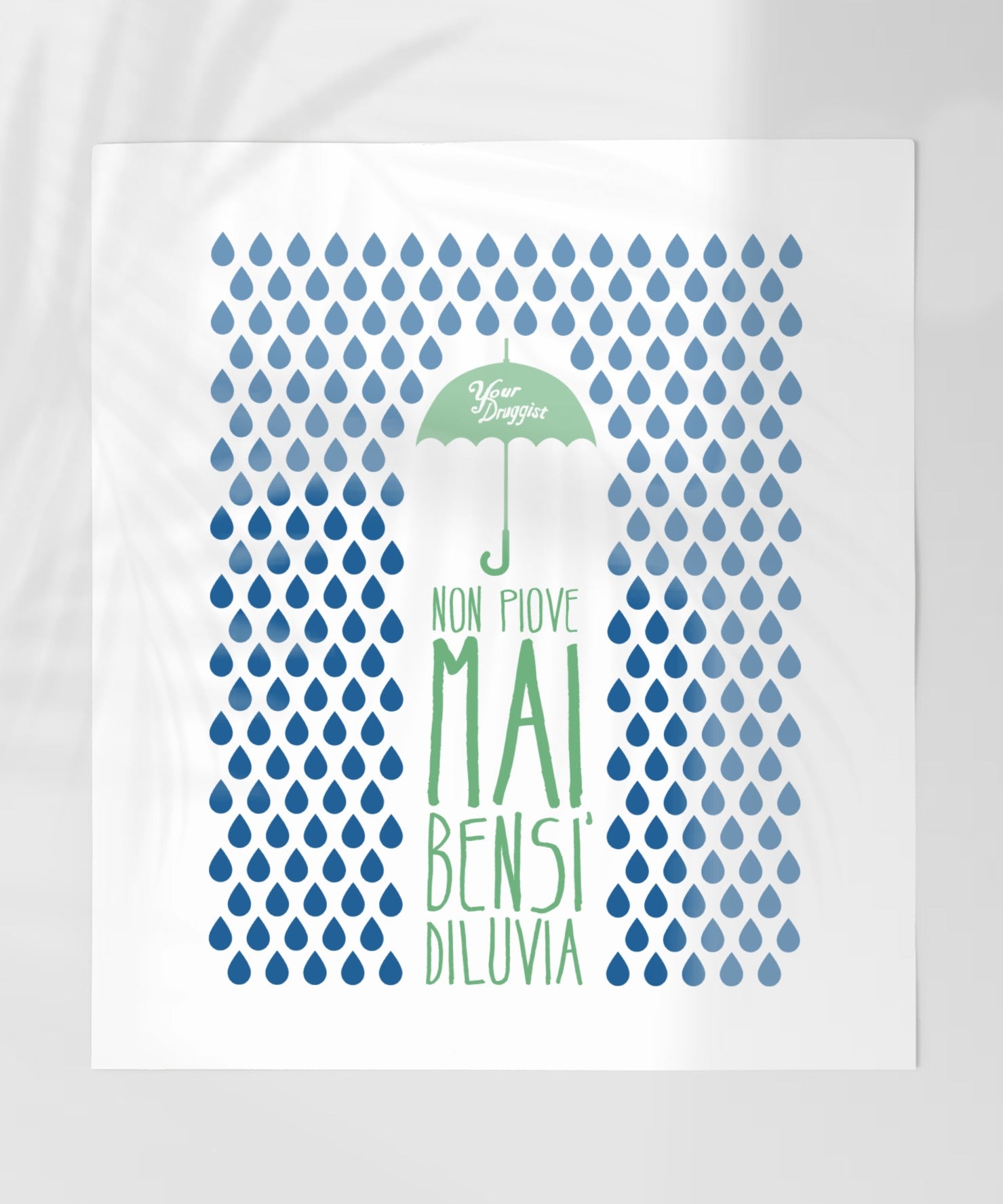 Non Piove Mai Bensi Diluvia Blue Raindrop Design Poster