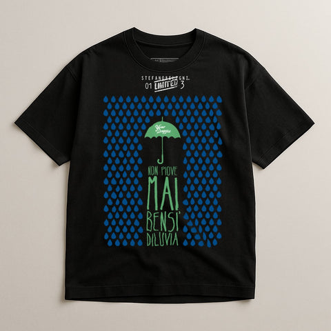 Non Piove Mai Bensi Diluvia Limited Edition Shirt