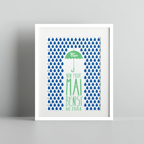 Non Piove Mai Bensi Diluvia Raindrop Art Print