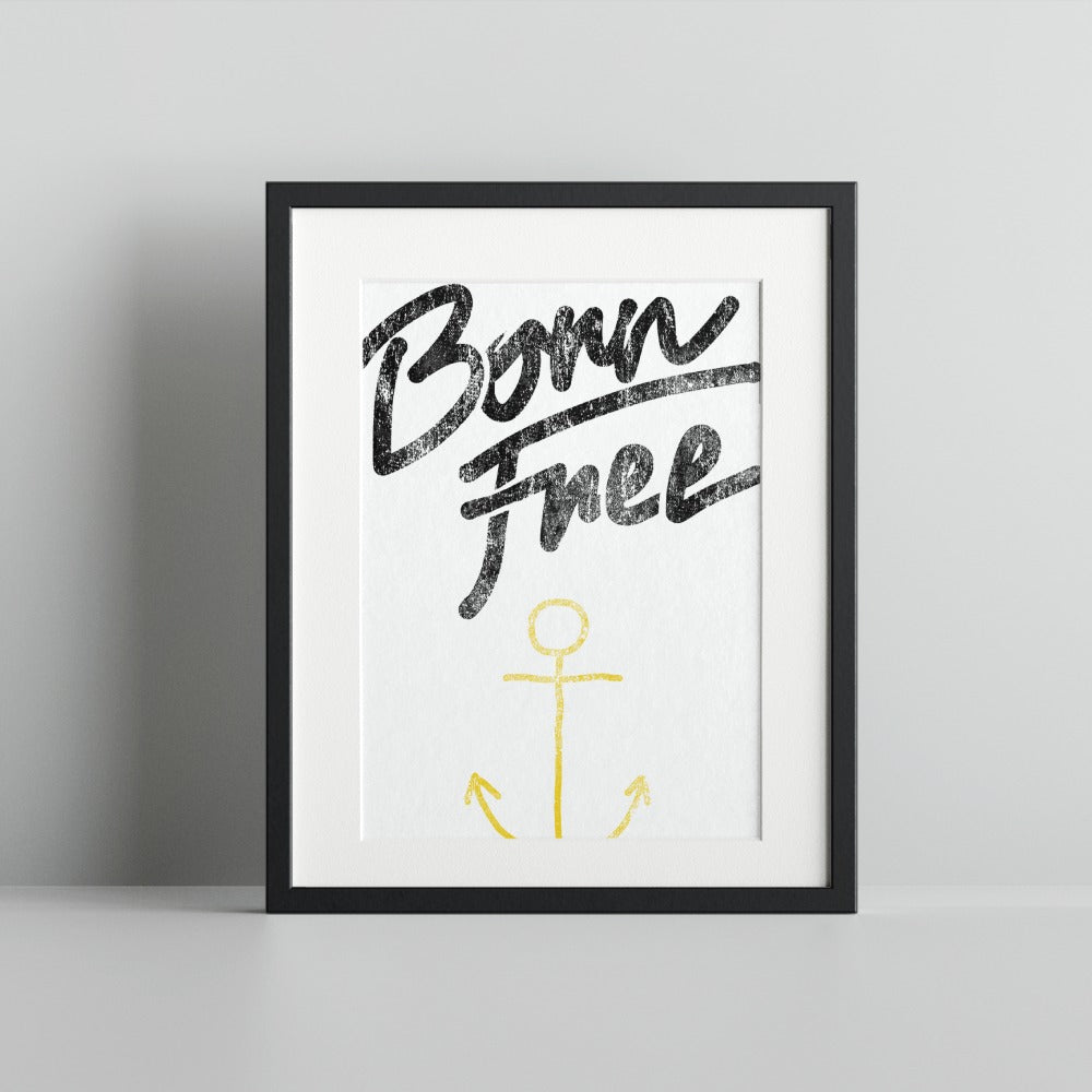 Born Free Inspirational Quote Framed Wall Art Decor