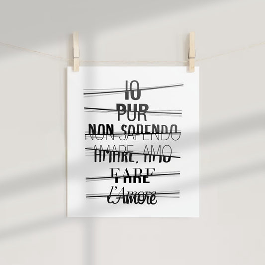Io Pur Non Sapendo Amare Amo Fare L'amore Poster