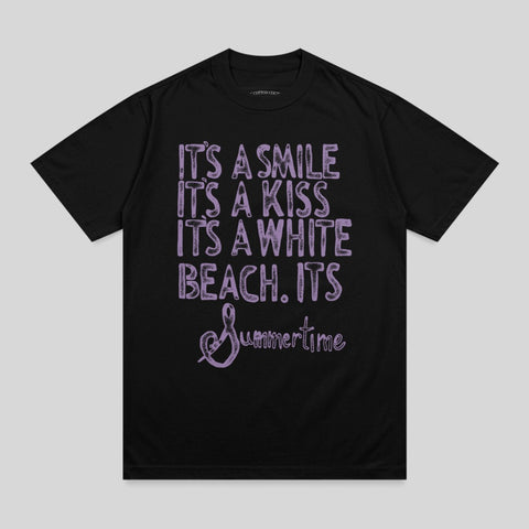 Black t-shirt with "It's a smile, it's a kiss, it's a white beach. It's Summertime" text.