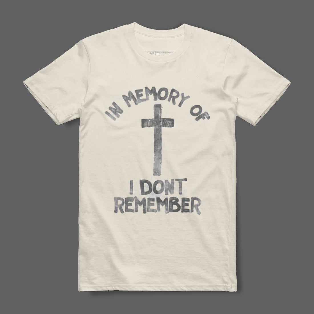 In Memory Of I Don't Remember Graphic Tee