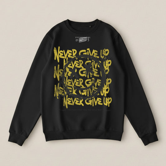 Never Give Up Graphic Sweatshirt for Motivation