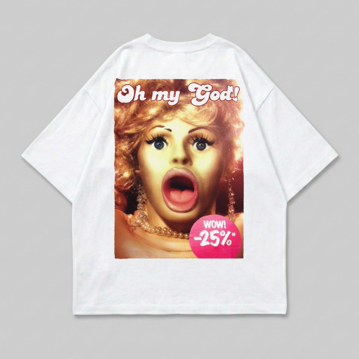 White t-shirt with a graphic of a woman with her mouth open, reading "Oh my god!" and "25%".