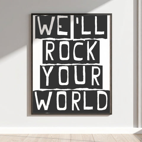 We'll Rock Your World Motivational Wall Art Product