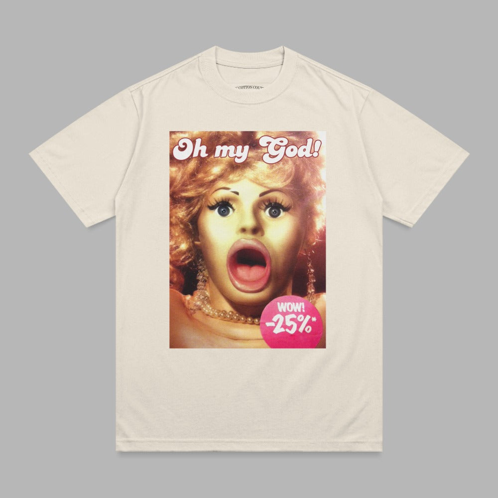 Cream t-shirt with "Oh my God!" text and woman's face with "-25%" discount.
