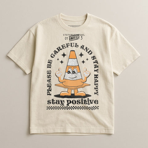 Stay Positive Be Careful and Stay Happy Shirt