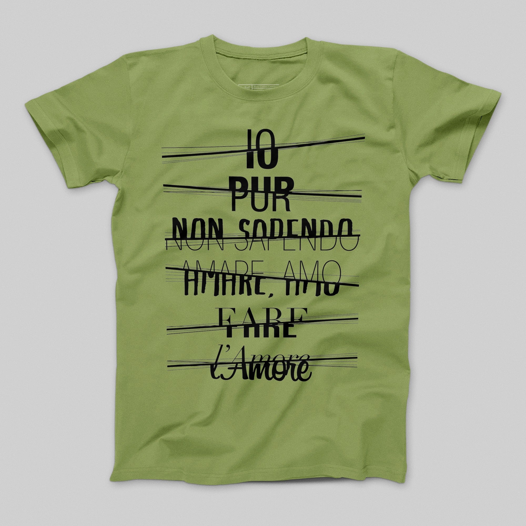 Io Pur Non Sapendo Amare Amo Fare l'Amore T-shirt