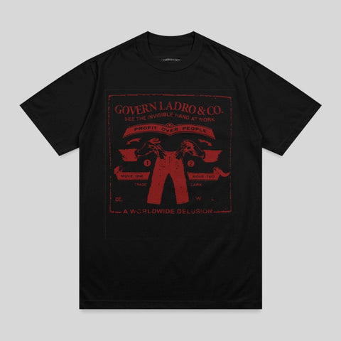 Black t-shirt with red graphic: GOVERN LADRO & CO., PROFIT OVER PEOPLE.