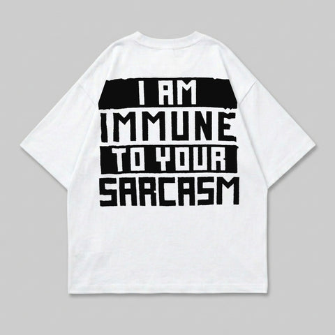 I AM IMMUNE TO YOUR SARCASM product type