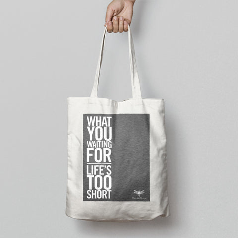 Motivational 'What You Waiting For' Tote Bag Product