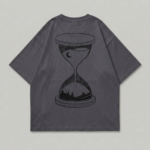 Gray t-shirt with hourglass graphic and text reading "IS THE ONLY WAY I HAVE TO MEASURE TIME".