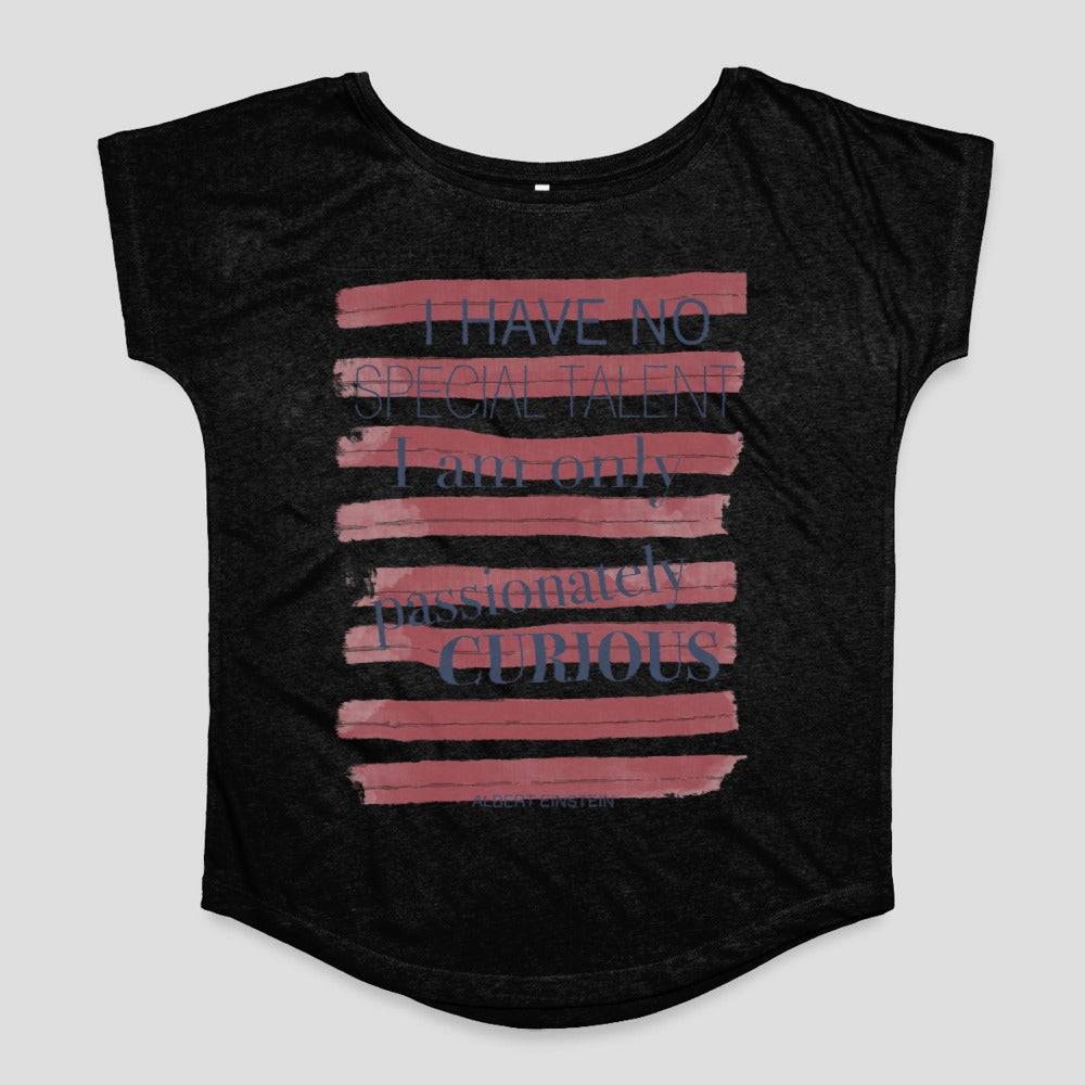 I Have No Special Talent Passionately Curious T-shirt