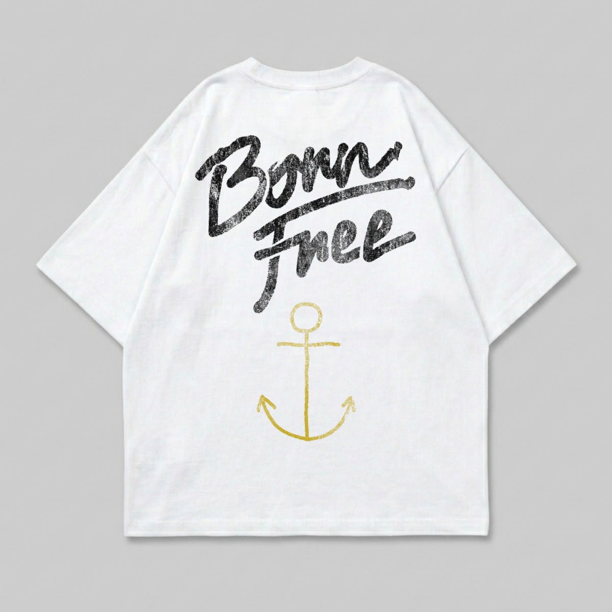 White t-shirt with "Born Free" text and gold anchor graphic.