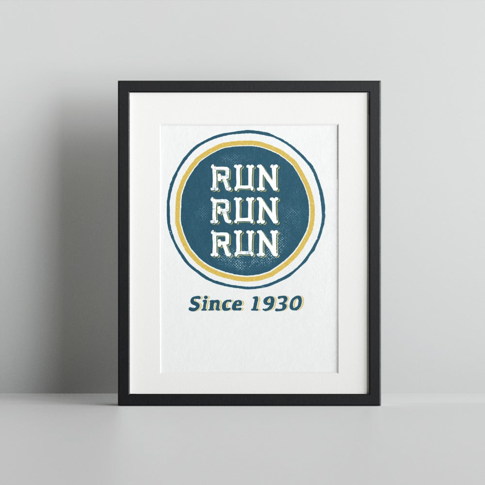 Vintage Run Run Run Since 1930 Motivational Art Print