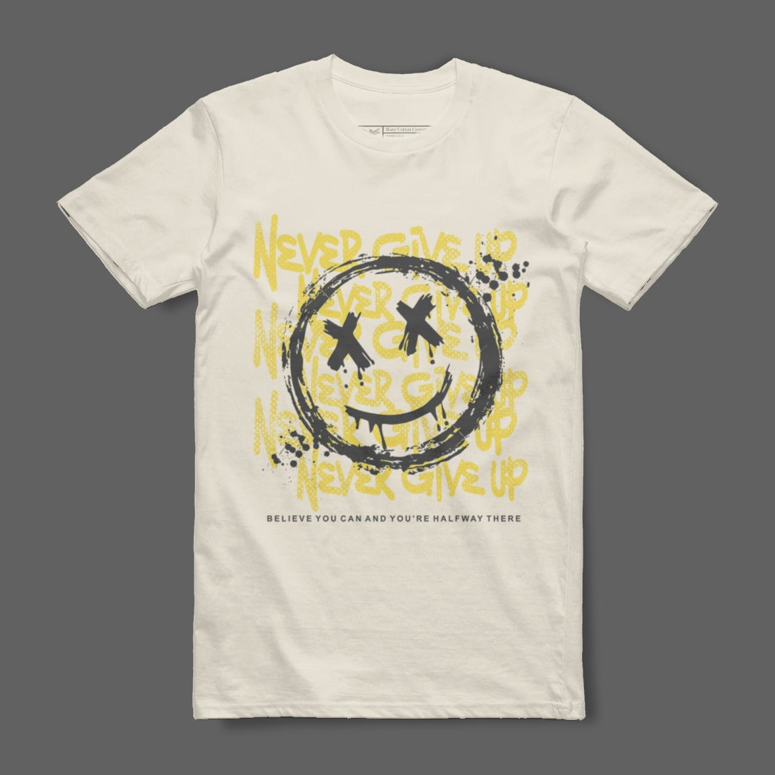 Never Give Up Believe You Can Motivational Product
