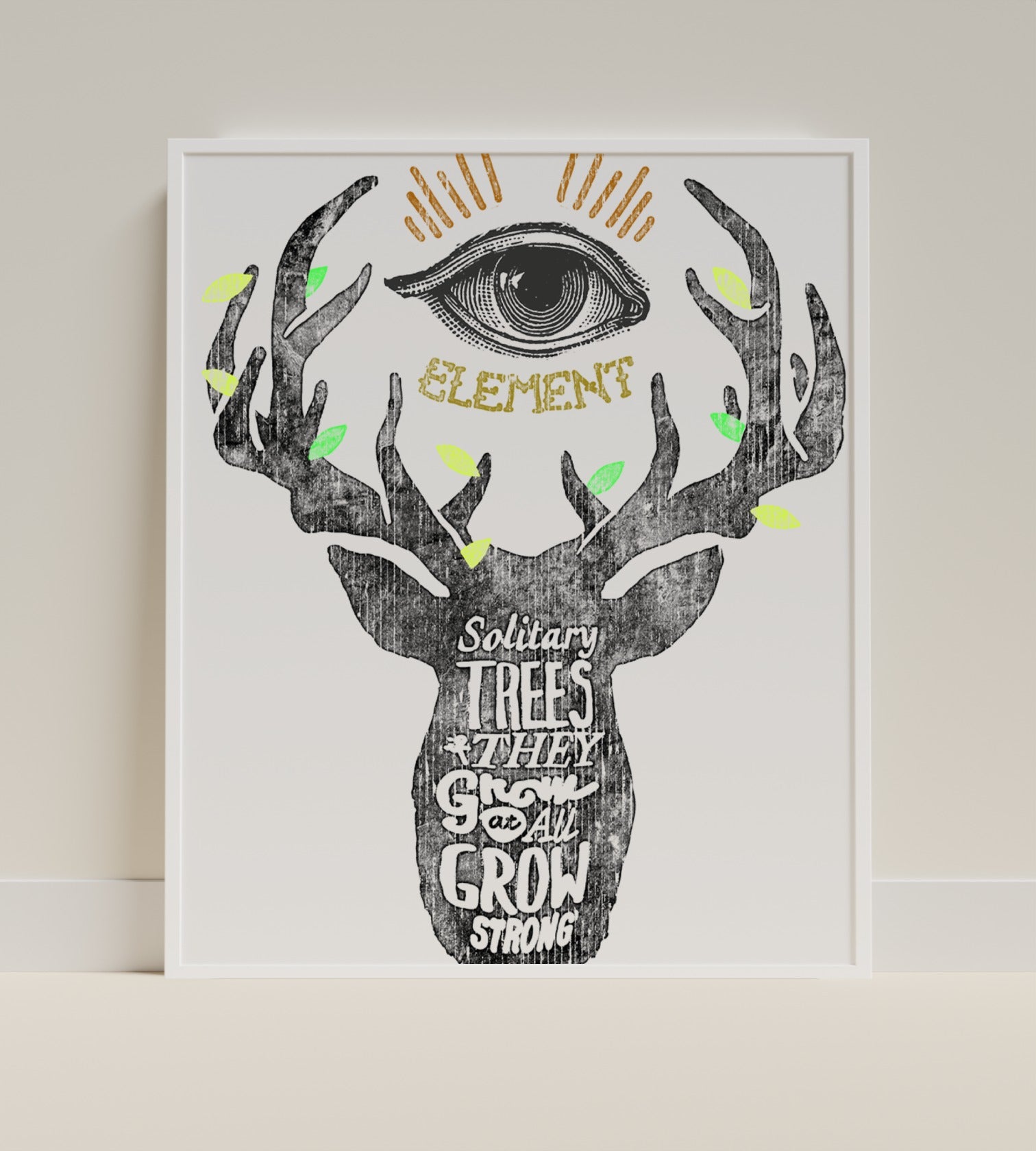 Solitary Trees Grow Strong Stag Eye Print Poster