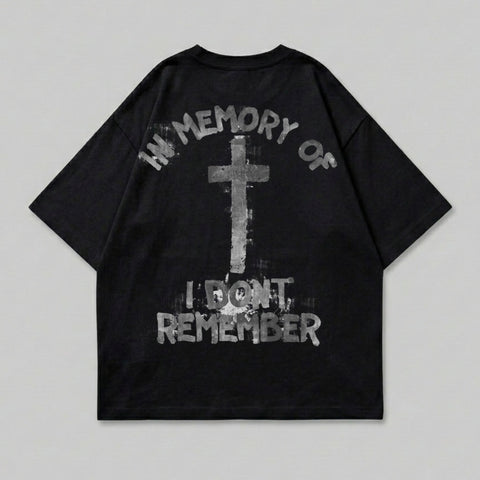 Black t-shirt with white graphic of a cross and text "IN MEMORY OF I DON'T REMEMBER".