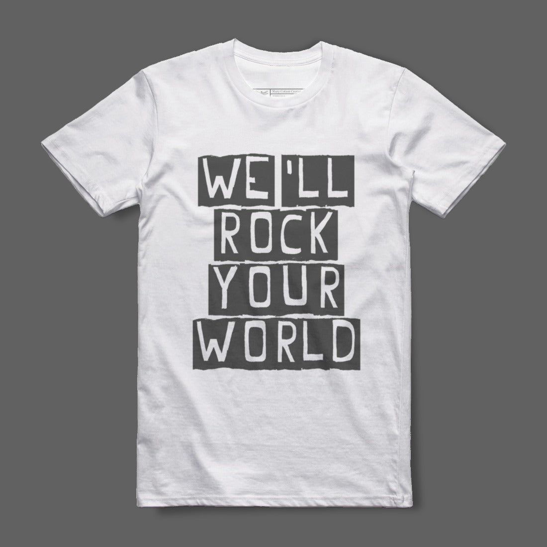 We'll Rock Your World Graphic T-Shirt