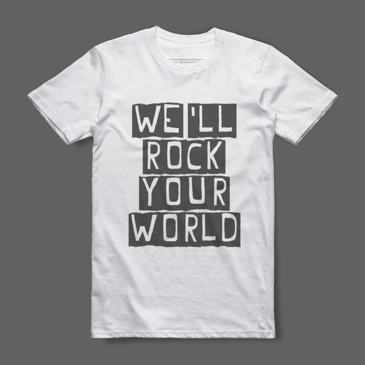 We'll Rock Your World Graphic T-Shirt