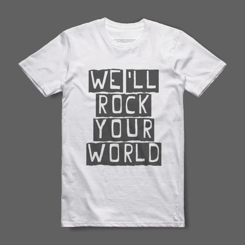 We'll Rock Your World Graphic T-Shirt