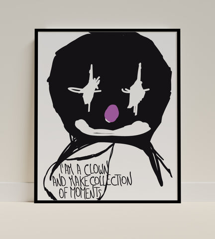 I Am A Clown And Make Collection Of Moments Artwork