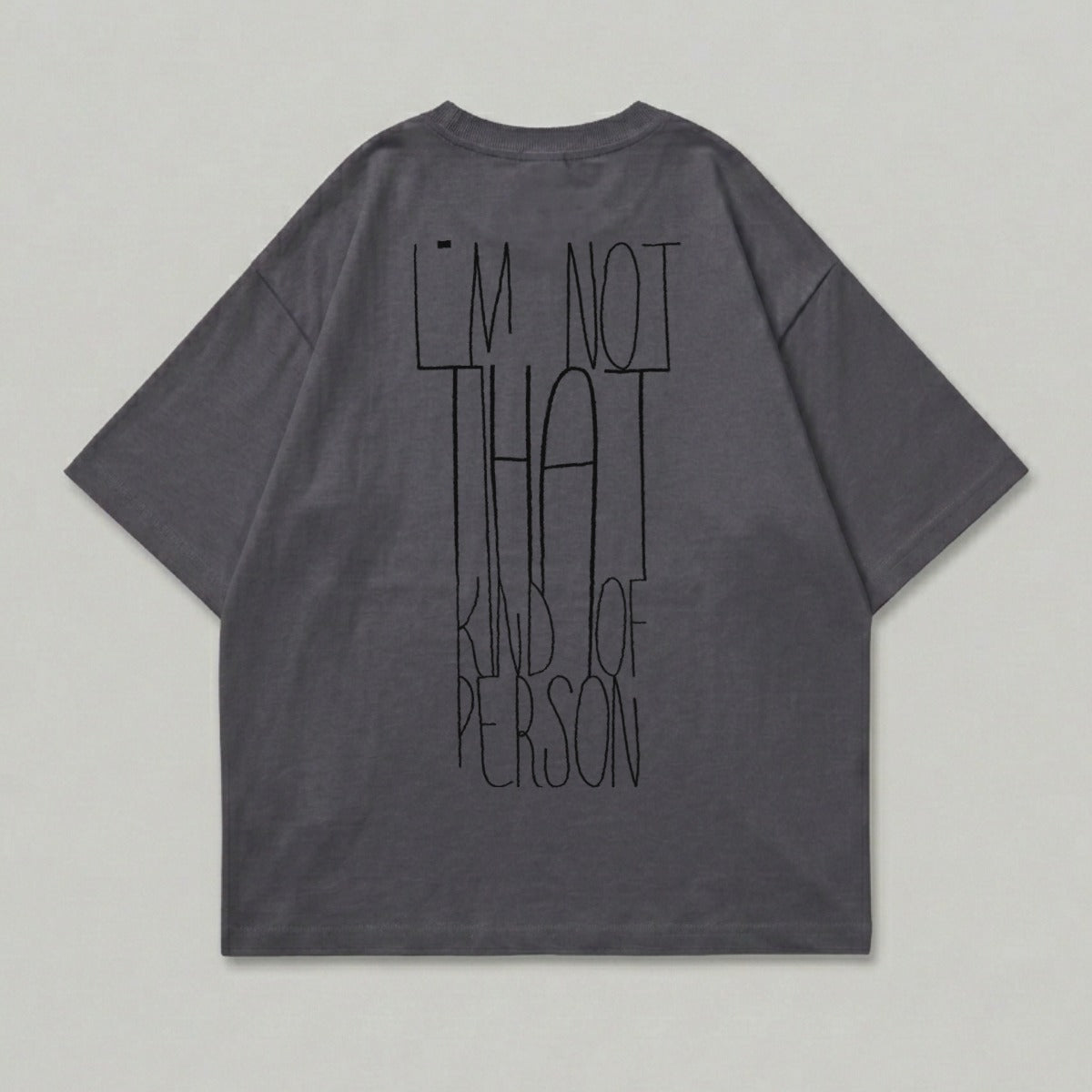 I'M NOT THAT KIND OF PERSON Graphic T-Shirt product type