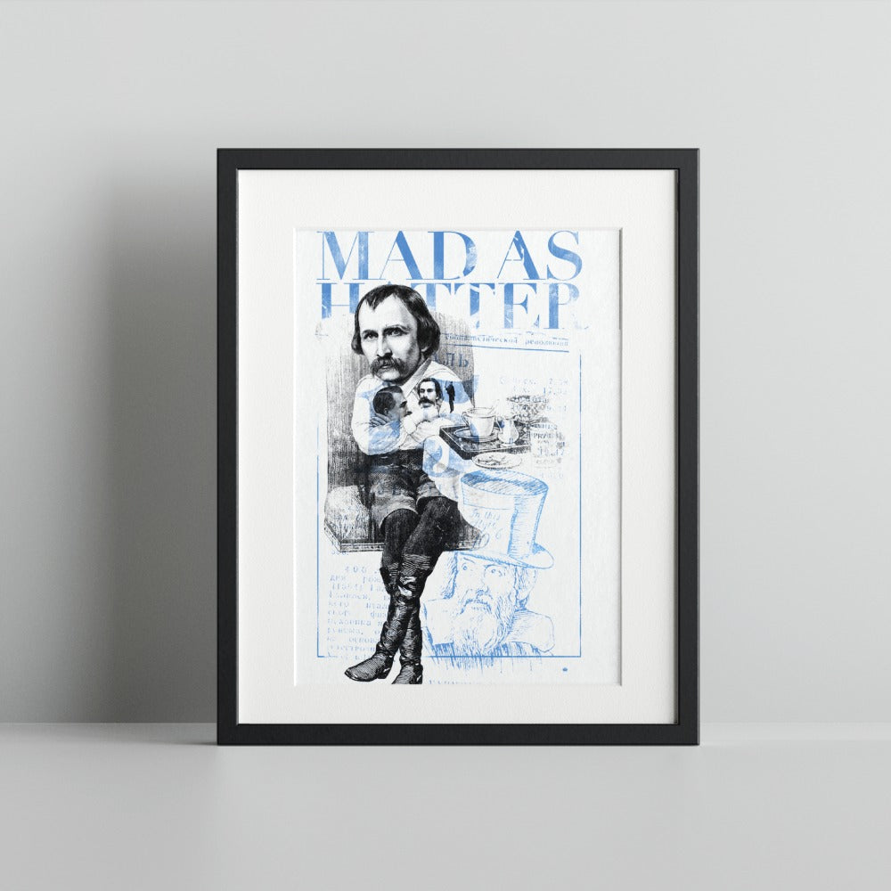 Mad As A Hatter Illustrated Art Print for Home Decor