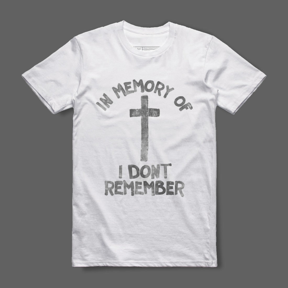 In Memory Of I Don't Remember Graphic Shirt