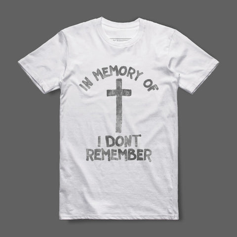 In Memory Of I Don't Remember Graphic Shirt