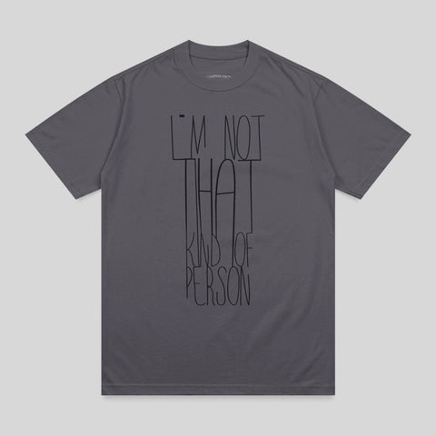 I'M NOT THAT KIND OF PERSON Statement Graphic product type