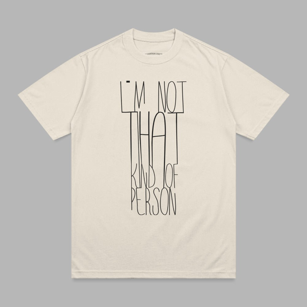 I'M NOT THAT KIND OF PERSON statement product type
