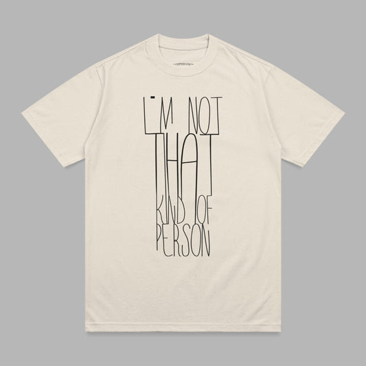 I'M NOT THAT KIND OF PERSON statement product type