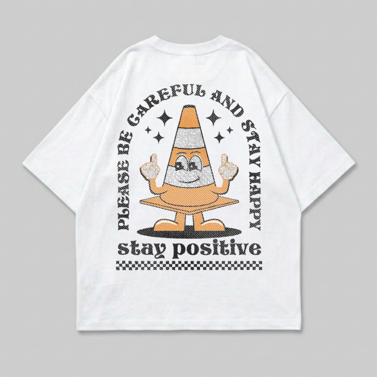 Please Be Careful And Stay Happy Stay Positive Traffic Cone product type