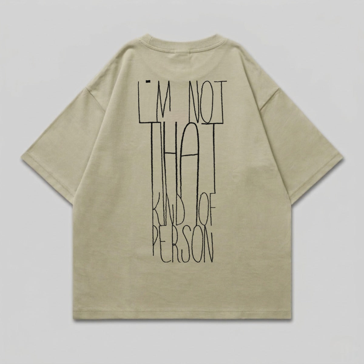 Light Tan Graphic I'M NOT THAT KIND OF PERSON T-Shirt