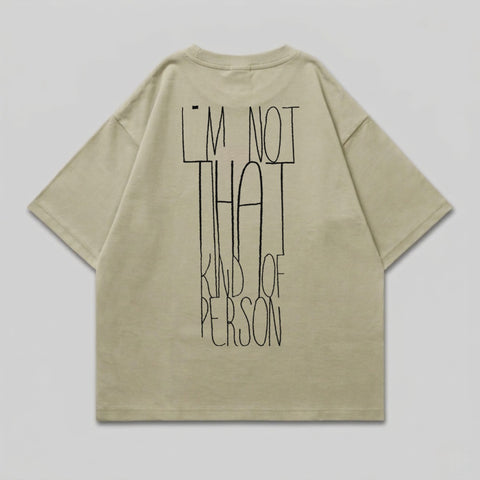 Light Tan Graphic I'M NOT THAT KIND OF PERSON T-Shirt