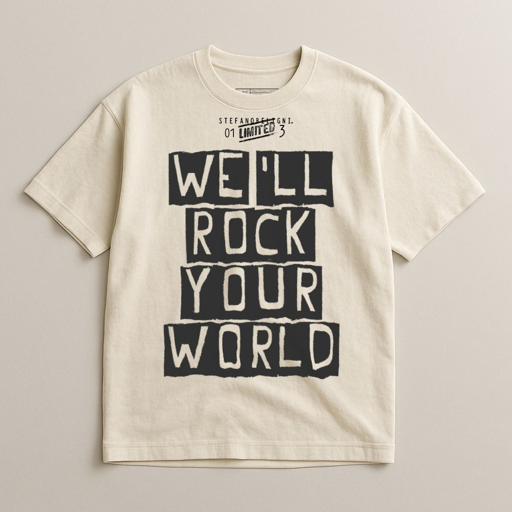 We'll Rock Your World Limited Edition T-Shirt