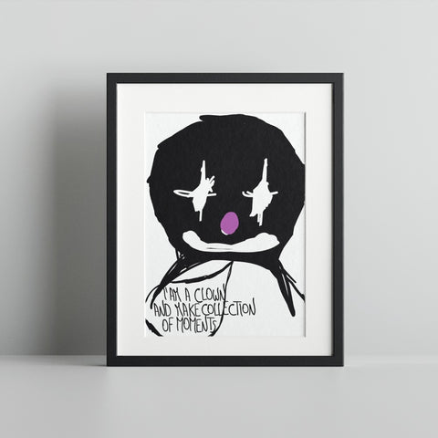 I Am a Clown and Make Collection of Moments print