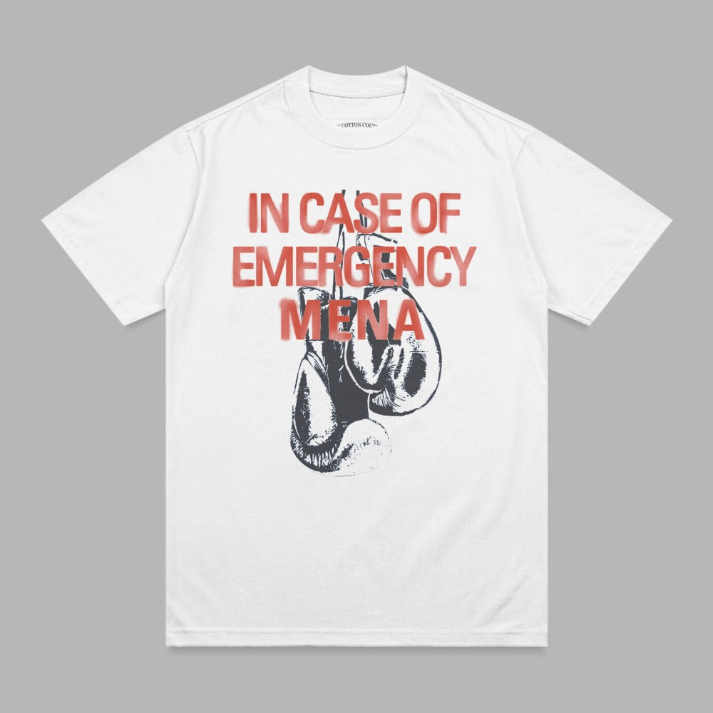 White t-shirt with red text "IN CASE OF EMERGENCY" above boxing gloves.