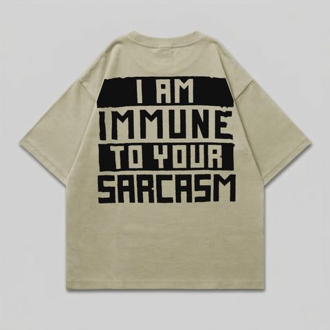 I AM IMMUNE TO YOUR SARCASM Beige T-Shirt product type