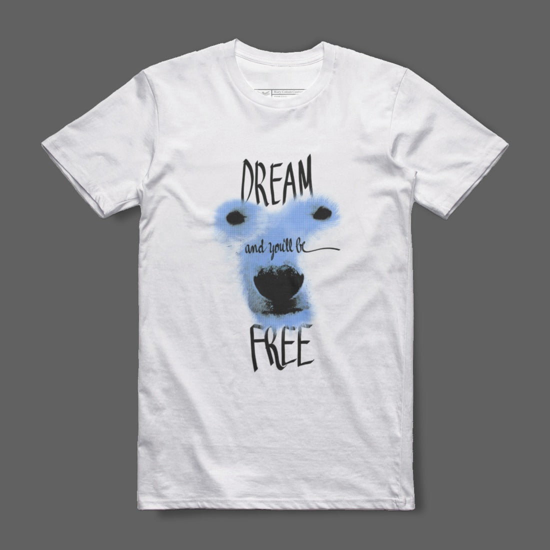 Dream and You'll Be Free Polar Bear T-shirt