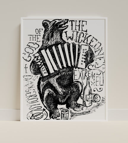 The Wickedness Extremely Well Bear Accordion Poster