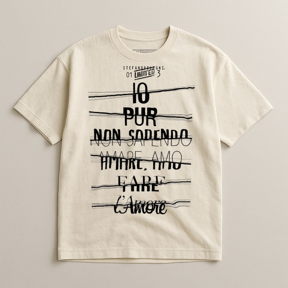 Io Pur Non So Fare L'Amore T-shirt