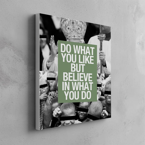 Quadro canvas Believe
