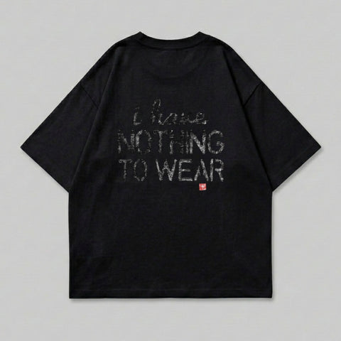 Black t-shirt with "i have NOTHING TO WEAR" printed in distressed text.