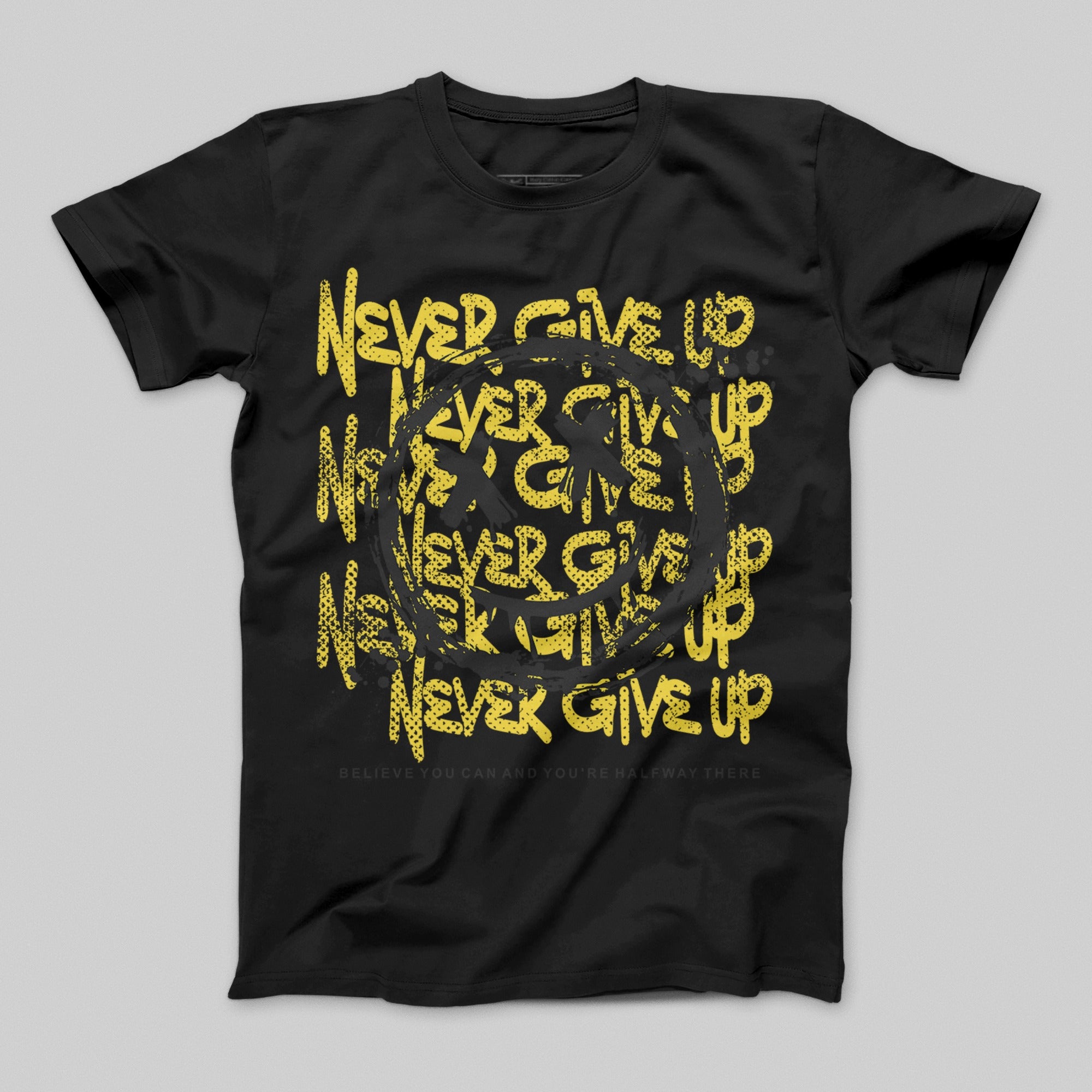 Never Give Up Motivational Graphic T-shirt